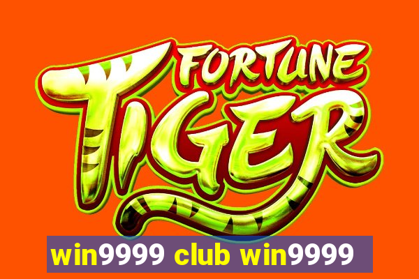 win9999 club win9999